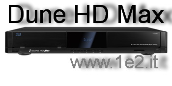 Dune HD Max - Media Player e Lettore Blu Ray 3D